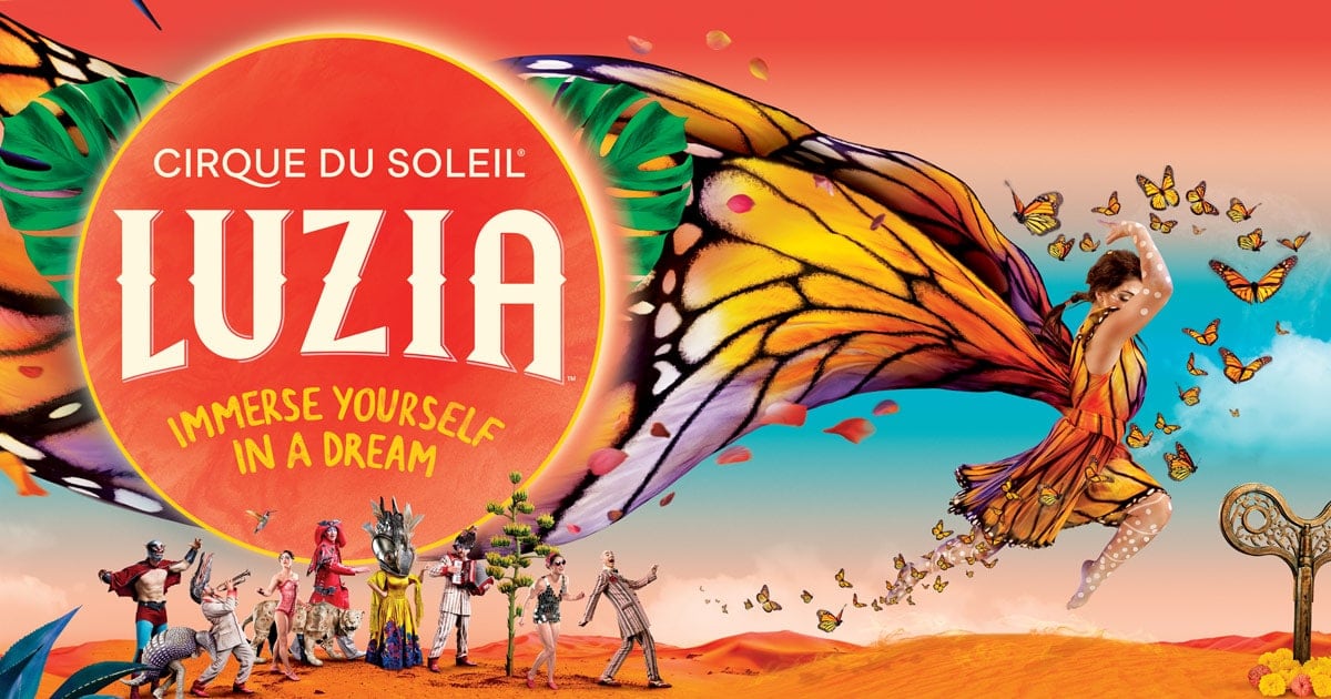 LUZIA: Touring Show. See Tickets And Deals | Cirque Du Soleil